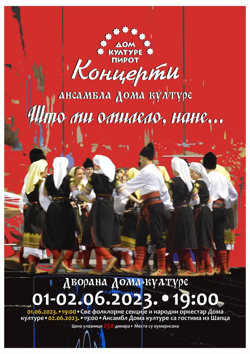 Koncert ansambla Doma kulture • ŠTO MI OMILELO NANE • 01. i 02.0.2023. • 19:00