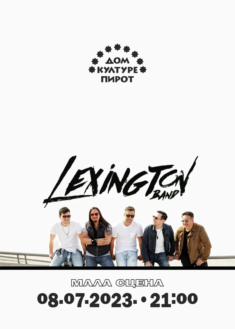 KONCERT• LEKSINGTON • 08.07.2023.•21:00 • MALA SCENA