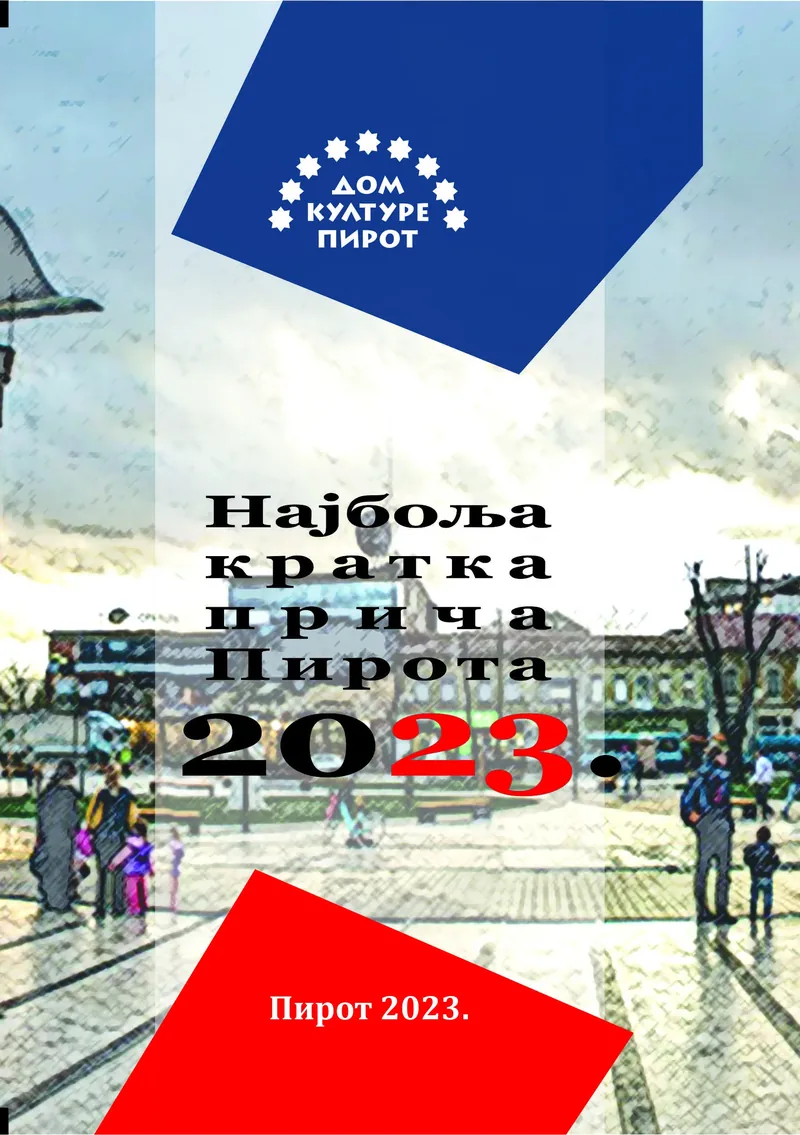KONKURS ZA KRATKU PRIČU PIROTA 2023. • ODLUKA ŽIRIJA